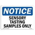 thumbnail image 1 of 7 x 10 in. OSHA Notice Sign - Sensory Tasting Samples Only, 1 of 1