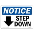 thumbnail image 1 of 7 x 10 in. OSHA Notice Sign - Step Down Down Arrow, 1 of 1