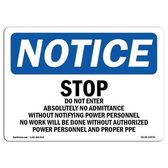 7 x 10 in. OSHA Notice Sign - Stop Do Not Enter Absolutely No Admittance