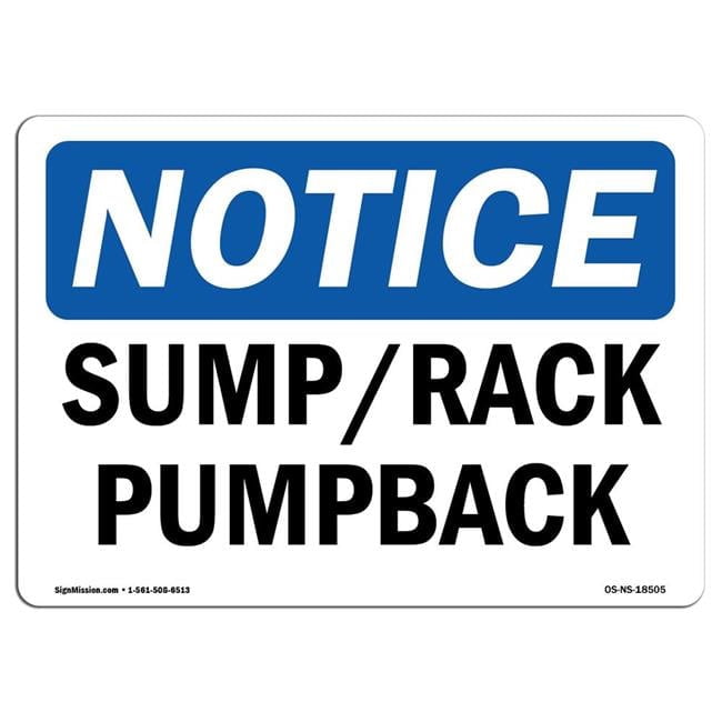 Open Sump Sign 7 x 10 in. OSHA Notice Sign - Sump Rack Pumpback - Walmart.com