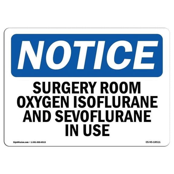7 x 10 in. OSHA Notice Sign - Surgery Room Oxygen in Use