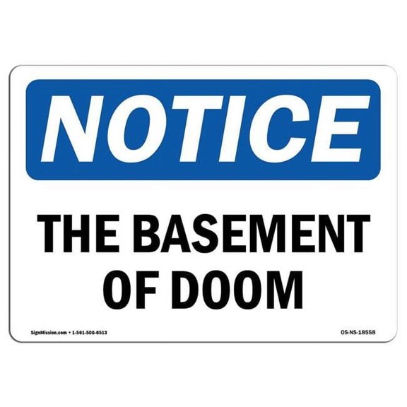 7 x 10 in. OSHA Notice Sign - The Basement of Doom