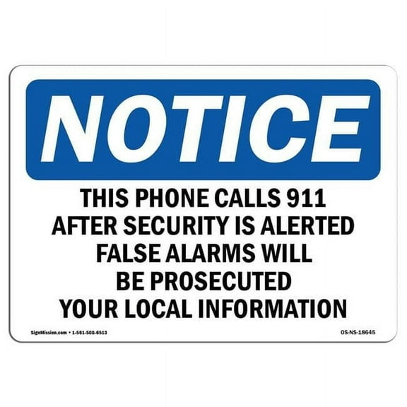 7 x 10 in. OSHA Notice Sign - This Phone Calls 911 After Security is Alerted
