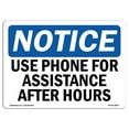 thumbnail image 1 of 7 x 10 in. OSHA Notice Sign - Use Phone for Assistance After Hours, 1 of 1
