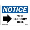 thumbnail image 1 of 7 x 10 in. OSHA Notice Sign - Visit Restroom Here Right Arrow, 1 of 1