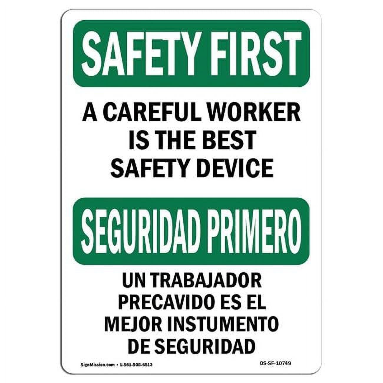 7 x 10 in. OSHA Safety First Sign - Careful Worker Best Safety ...