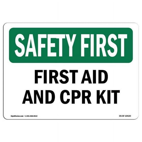 7 x 10 in. OSHA Safety First Sign - First Aid & CPR Kit