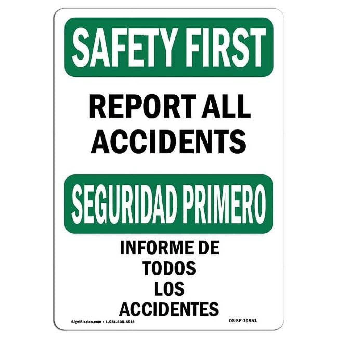 7 x 10 in. OSHA Safety First Sign - Report All Accidents - Walmart.com