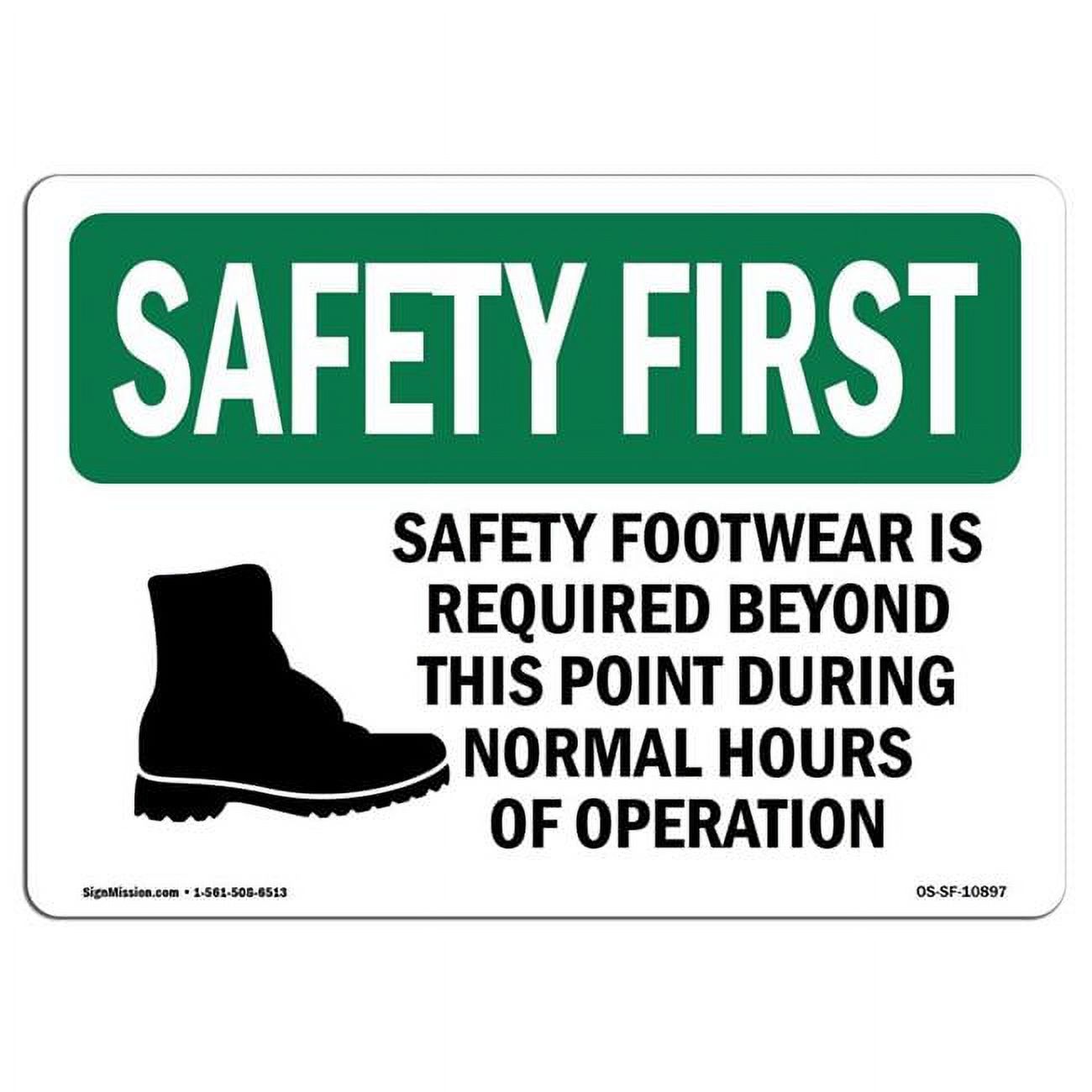 7 x 10 in. OSHA Safety First Sign Safety Footwear is Required with