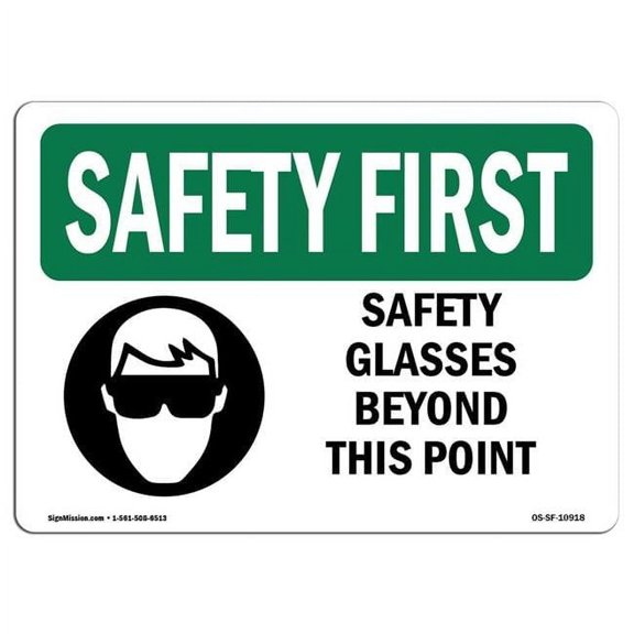 7 x 10 in. OSHA Safety First Sign - Safety Glasses Beyond This Point with Symbol