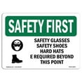 thumbnail image 1 of 7 x 10 in. OSHA Safety First Sign - Safety Glasses Safety Shoes Hard, 1 of 1