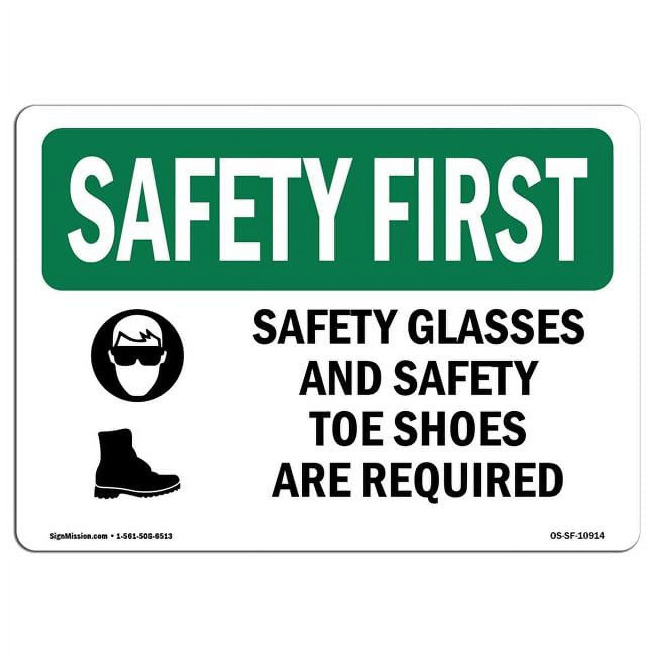 7 x 10 in. OSHA Safety First Sign Safety Glasses & Safety Toe with