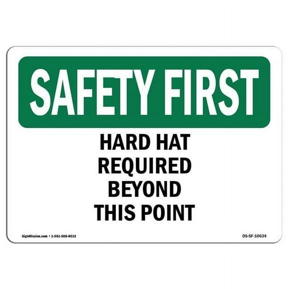 7 x 10 in. OSHA Safety First Sign - Hard Hat Required Beyond This Point