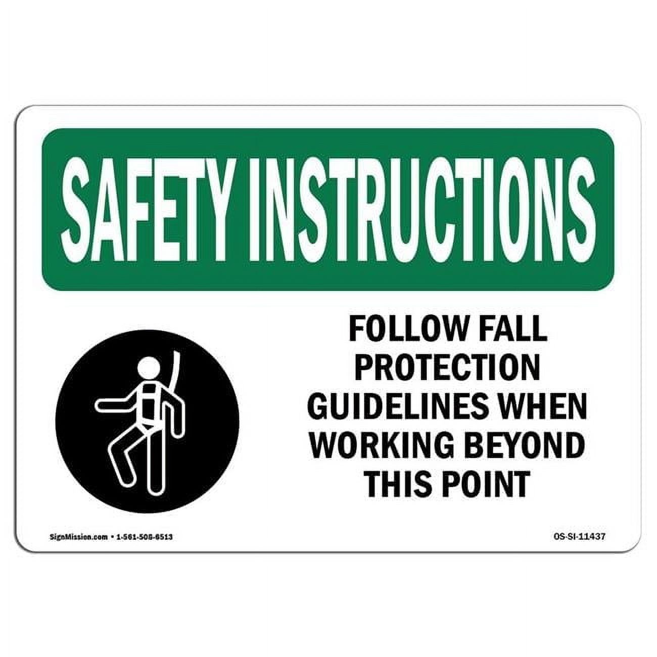 7 x 10 in. OSHA Safety Instructions Sign - Follow Fall Protection ...