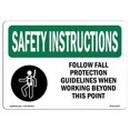 thumbnail image 1 of 7 x 10 in. OSHA Safety Instructions Sign - Follow Fall Protection Guidelines with Symbol, 1 of 1