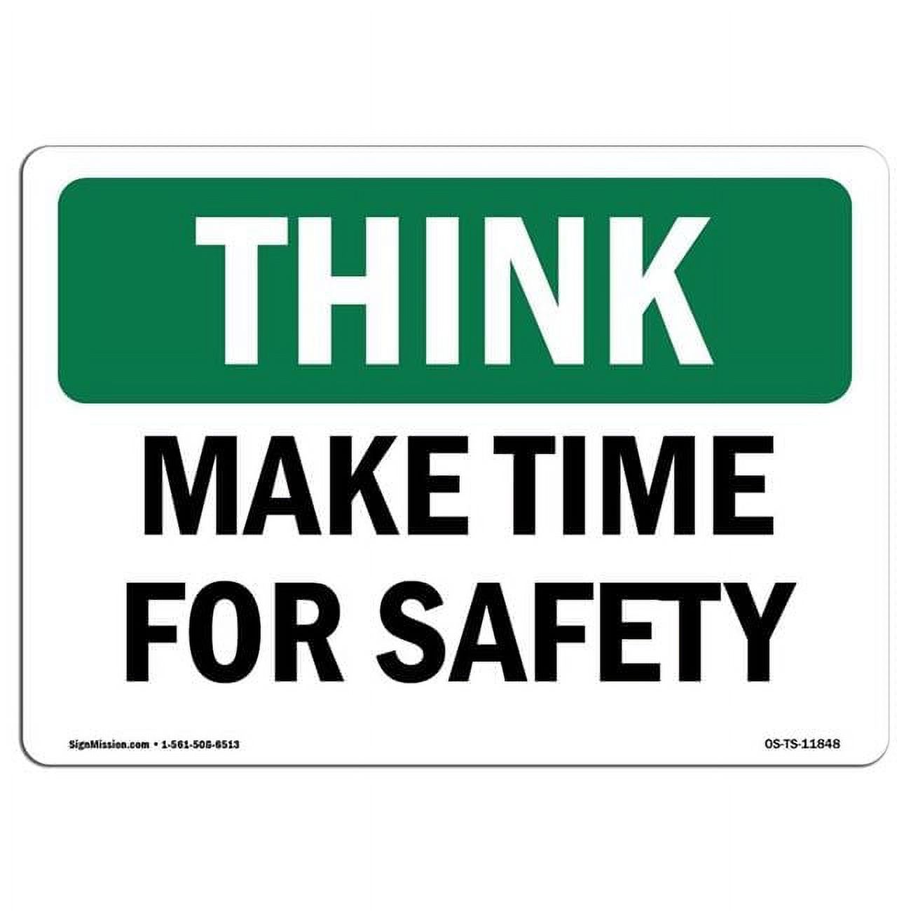 7 x 10 in. OSHA Think Sign - Make Time for Safety - Walmart.com
