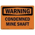 thumbnail image 1 of 7 x 10 in. OSHA Warning Sign - Condemned Mine Shaft, 1 of 1