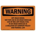 thumbnail image 1 of 7 x 10 in. OSHA Warning Sign - Off-Road Diesel Not for Use in On-Road Vehicles, 1 of 1