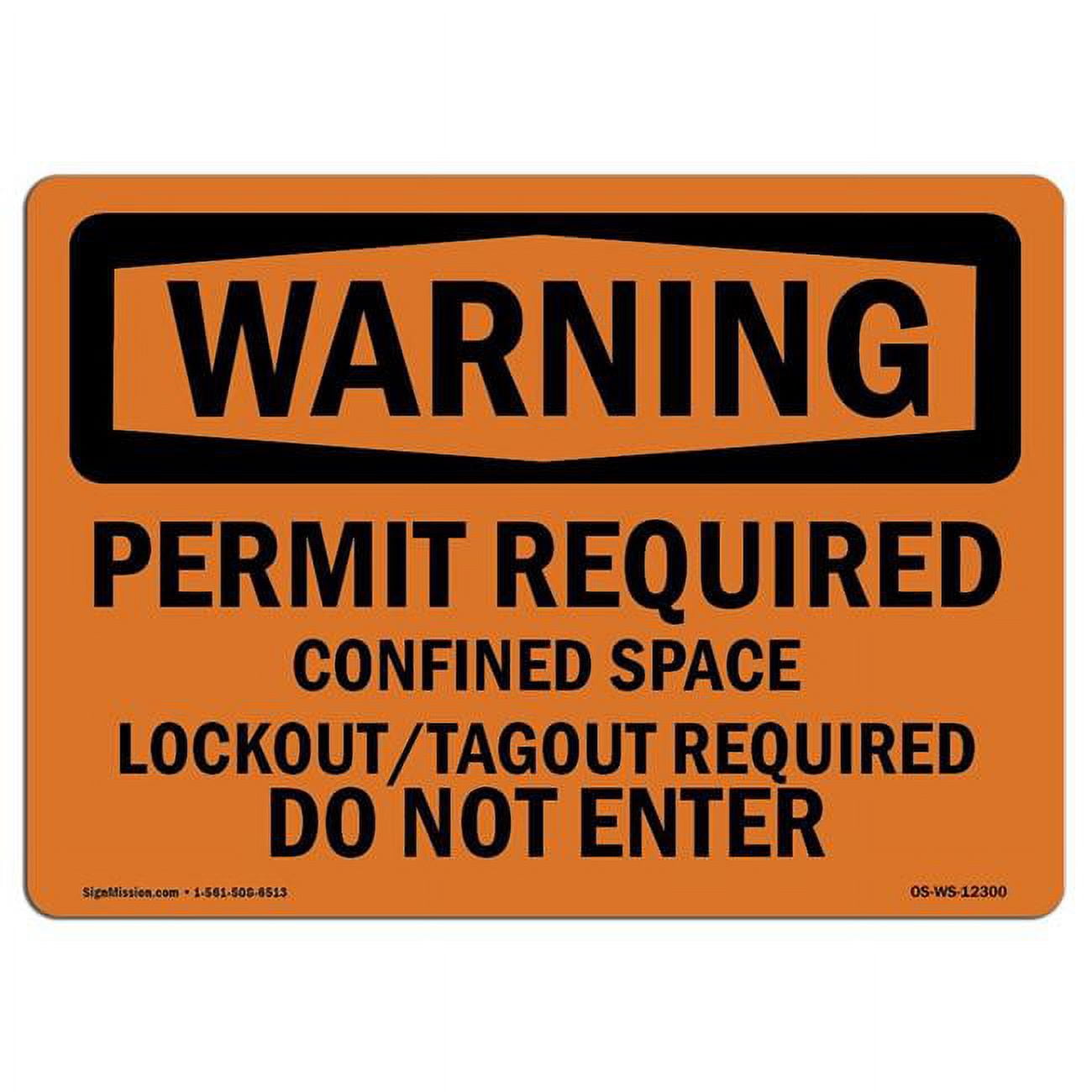 7 x 10 in. OSHA Warning Sign - Permit Required Confined Space Lockout ...