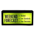 thumbnail image 1 of 7 x 3 Inch Battery Operated Funny "Weekend Forecast" Box Light, 1 of 3