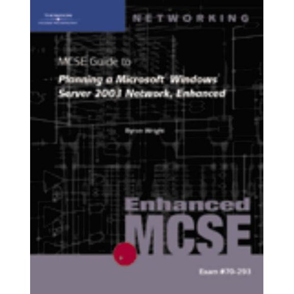 Pre-Owned 70-293: MCSE Guide to Planning a Microsoft Windows Server 2003 Network, Enhanced (Paperback) 1423902912 9781423902911