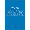 thumbnail image 1 of Pre-Owned 70-410 Installing and Configuring Windows Server 2012 with MOAC Labs Online Set (Microsoft Official Academic Course Series) Paperback, 1 of 1