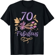 70 And Fabulous Old Years Party Age Seventy T-Shirt