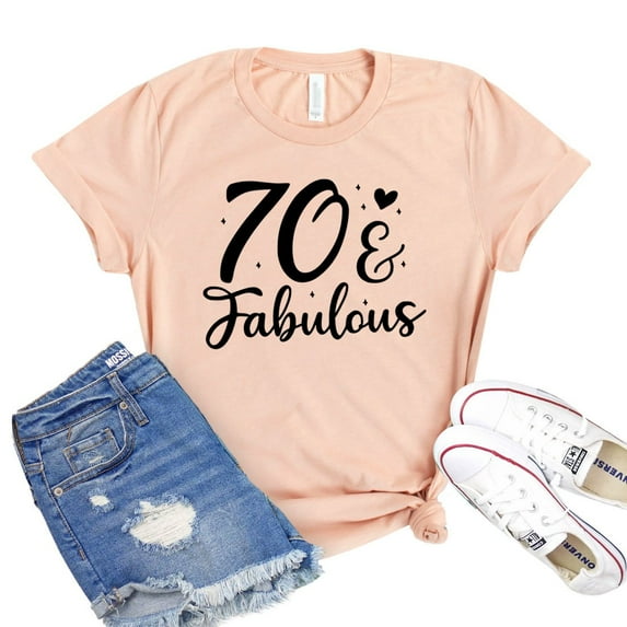 70 And Fabulous Shirt Milestone T-shirt Celebration Shirts 70Th Birthday Tshirt Party Gift Women's Seventy Tee