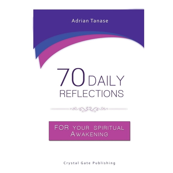 70 Daily Reflections For Your Spiritual Awakening (Paperback)