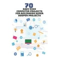 thumbnail image 1 of 70 Easy Mini Computer Projects for Beginners: Super Dooper Projects, (Paperback), 1 of 1