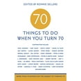 thumbnail image 1 of Pre-Owned 70 Things to Do When You Turn 70 (Paperback) 9781416209157, 1 of 1