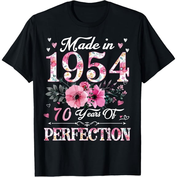 70 Year Old Made In 1954 Floral 70th Birthday Gift For Women T-ShirtMen and women, Black T-shirt, size: Extra large