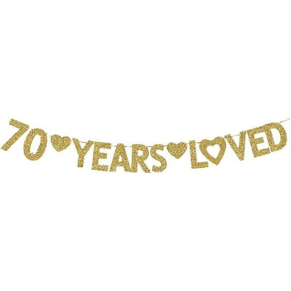 70 Years Loved Banner, Happy 70th Birthday Party Decorations Gold Gliter Paper Signs