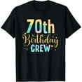 thumbnail image 1 of 70 Years Old Birthday Party Group Family 70th Birthday Crew T-ShirtMen and women, Black T-shirt, size: Extra large, 1 of 4