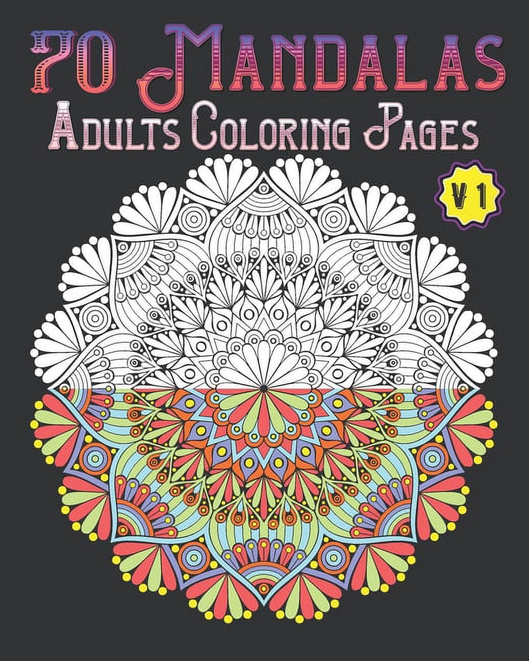 101 Patterns Coloring Book Vol.1: Mindfulness & Relaxing Adult Mandala  Pattern Coloring Book for Women, Kids, and Seniors. Stress & Anxiety Relief