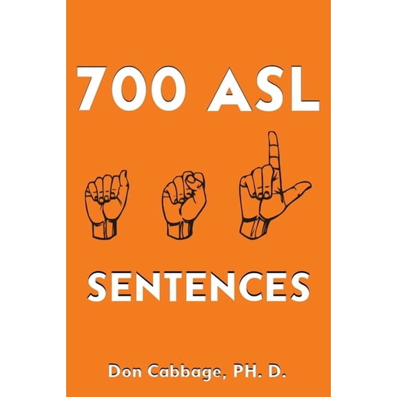 700 ASL Sentences, (Paperback)