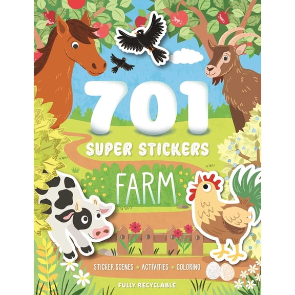 701 Super Stickers Farm: Fully Recyclable with Sticker Scenes, Coloring, and Activity Pages, (Paperback)