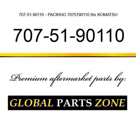 707-51-90110 - PACKING 7075190110 fits KOMATSU