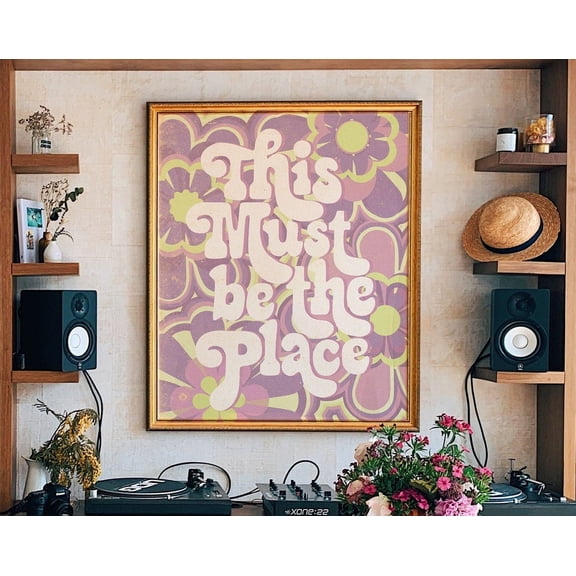 70S Floral Pattern Print, 70S Wall Art, This Must Be The Place, 70S Decor, Retro 70S Home Decor, Retro Home Decor, Hippie Print, Wall Art Wall Art, Modern Wall Decor For Living Room, 16x24 UNFRAMED