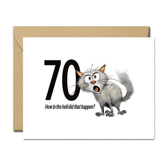 70th Birthday Card – Cat Illustration with Funny Quote – Blank Inside, Envelope Included – Ideal Gift for Celebrating Milestones