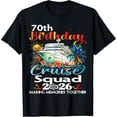 thumbnail image 1 of 70th Birthday Cruise Squad Family Friends Group Tropical Vacation Graphic T-Shirt, 1 of 6