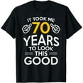 thumbnail image 1 of 70th Birthday Gift, Took Me 70 Years - 70 Year Old T-Shirt, 1 of 4