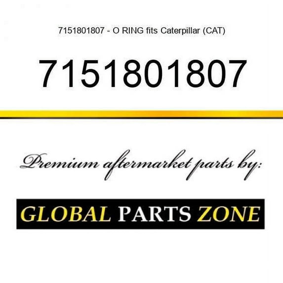 7151801807 - O RING fits Caterpillar (CAT)