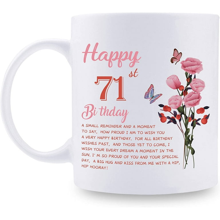 https://i5.walmartimages.com/seo/71st-Birthday-Gifts-Women-Happy-Mug-Grandma-Mom-Friend-Sister-Aunt-Coworker-11oz-Coffee-71st-Gift_876f38a6-9b0c-4aa5-8146-b94cb965949a.7997b1845b1cb7f80cbeaa5db7b3a8a3.jpeg?odnHeight=768&odnWidth=768&odnBg=FFFFFF