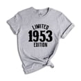 thumbnail image 1 of 71st Birthday Shirt, Limited 1953 Edition Shirt, 71 Years Old Shirt, 71 Years Old Birthday Gift, 1953 Birthday Gift, 71st Birthday Party, 1 of 1