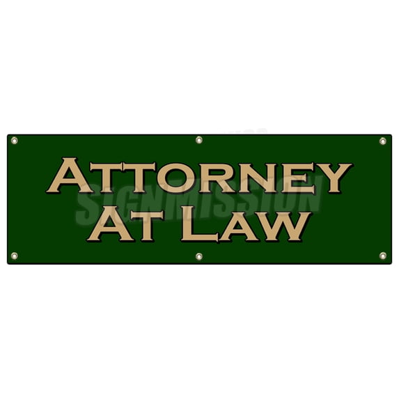 72" ATTORNEY AT LAW BANNER SIGN lawyer attorney justice prosecute counsel