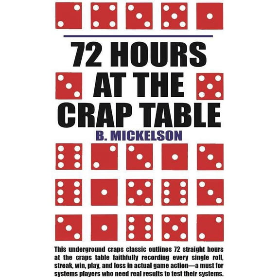 72 Hours at the Craps Table (Paperback)