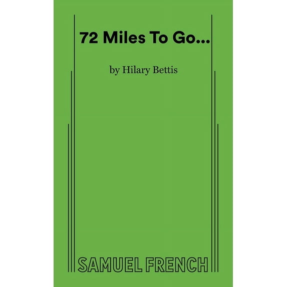 72 Miles to Go..., (Paperback)