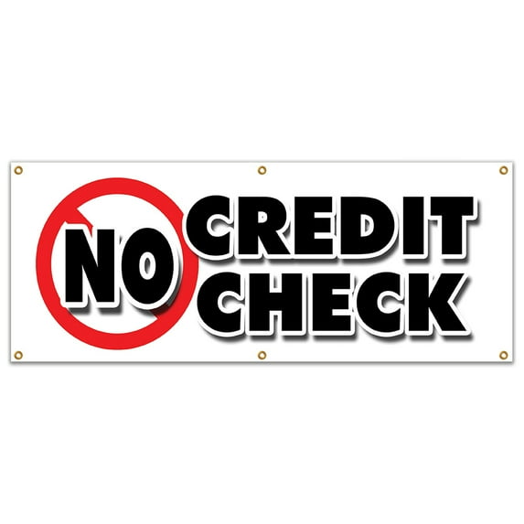 72" NO CREDIT CHECK BANNER SIGN car automobile pay here furniture appliance