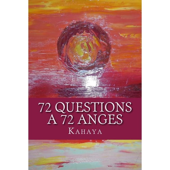 72 Questions A 72 Anges, (Paperback)